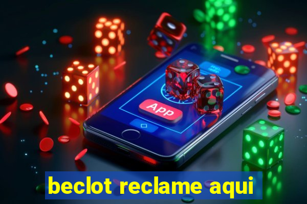 beclot reclame aqui